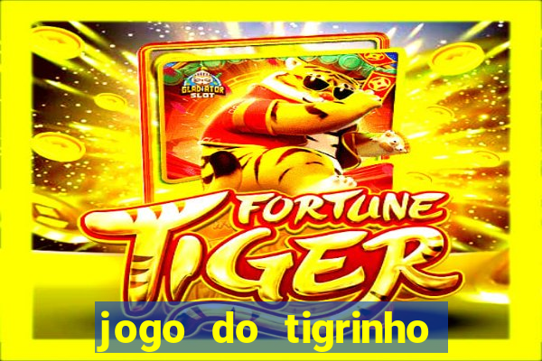 jogo do tigrinho na casa chinesa